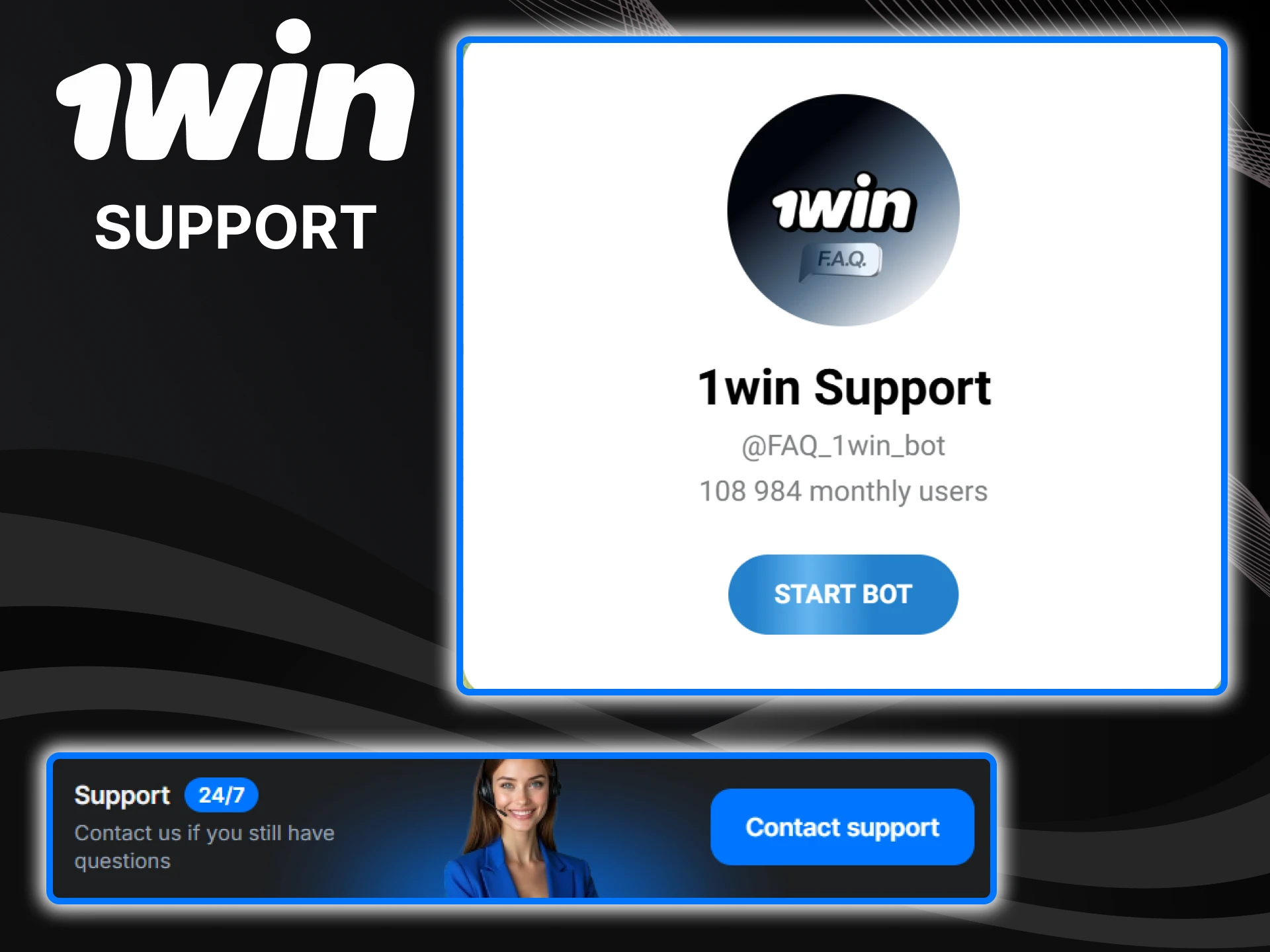 1win website support will always answer your questions.